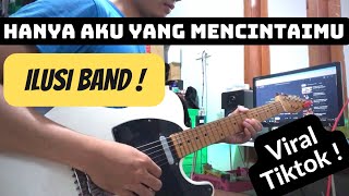 Download lagu ILUSI BAND - HANYA AKU YANG MENCINTAIMU / MAJAPAHIT BAND SELEMBUT SALJU / VIRAL TIKTOK COVER GITAR mp3