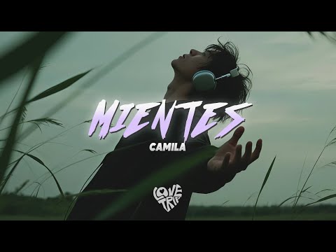 Camila - Mientes (Letra)