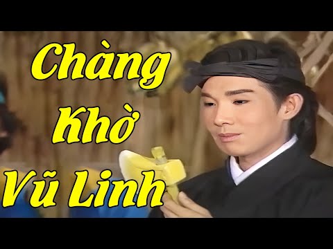 Cười Vỡ Bụng Khi Xem Chàng Cuội Khờ Vũ Linh Cho Cá Uống Nước - Cải Lương Vũ Linh Hay Đặc Sắc