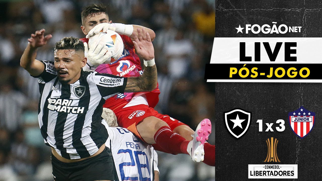 LIVE | Pós-jogo e repercussão de Botafogo 1 x 3 Junior Barranquilla pela Libertadores 2024