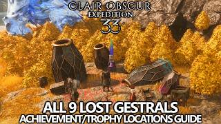 Clair Obscur Expedition 33 - All 9 Lost Gestral Locations Guide - Lost Gestrals Achievement/Trophy