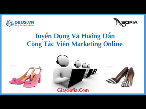 Tuyển dụng CTV Marketing Online và hướng dẫn CTV cho Website Giaysofia.com