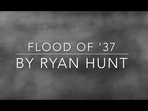Flood of '37 by Ryan Hunt