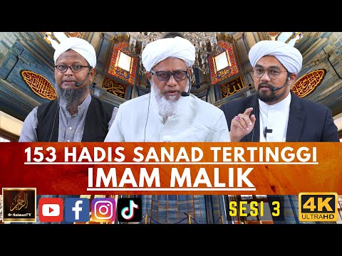153 Hadis Sanad Tertinggi Imam Malik - Maulana Hussein, Maulana Ehsan & Syeikh Nazrul (Sesi 3)