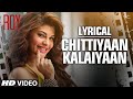 Chittiyaan Kalaiyaan FULL SONG With LYRICS Roy Meet Bros Anjjan Kanika Kapoor T SERIES