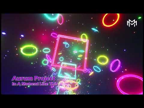 Aurum Project - In A Moment Like This