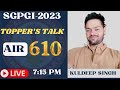 MEET WITH SGPGI LUCKNOW 23 TOPPER AIR 610 DMMS CREATING HISTORY INTERVIEW WITH KULDEEP SINGH
