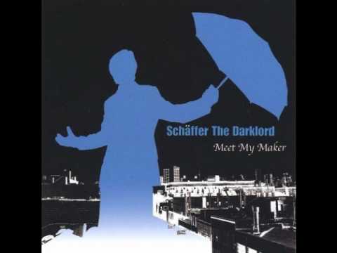 Schaffer The Darklord - I Am Schaffer the Darklord