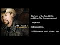Toby Keith - Courtesy of the Red, White, and Blue (The Angry American)