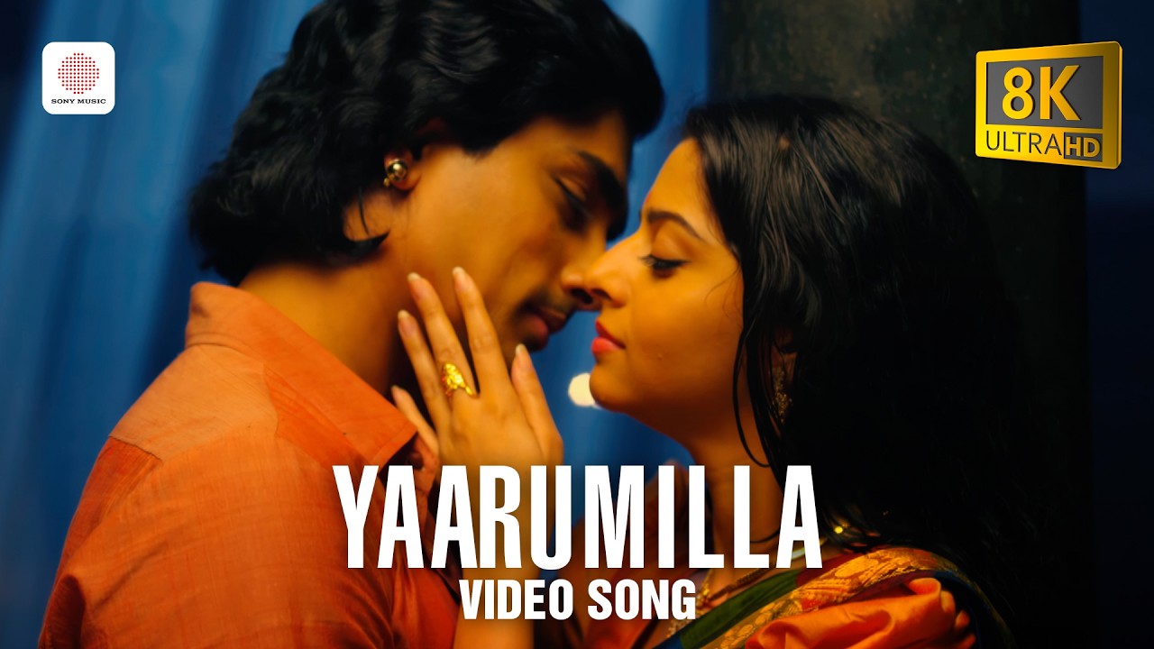 Yaarumilla 8K/4K Video Song | Kaaviyathalaivan | A.R.Rahman | Siddharth | Vedhika |