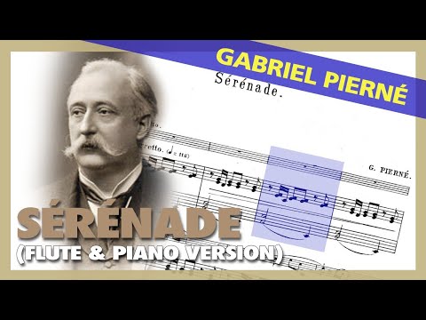 🎼 Gabriel PIERNÉ - Serénadé (FLUTE & Piano Version) - (Sheet Music Scrolling)