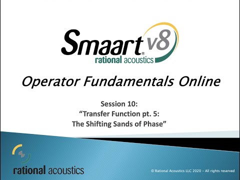Smaart Operator Fundamentals Online: 10 - Transfer Function pt 5: The Shifting Sands of Phase