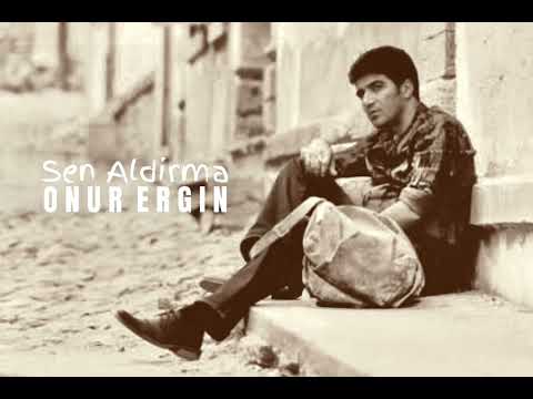 Ibrahim Erkal - Sen Aldirma (Onur Ergin Remix)