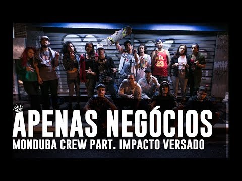 Monduba Crew - Apenas Negócios ft. Impacto Versado | Clipe (Prod. EstúdioMDB)