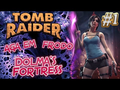 Tomb Raider Custom wraz z Aga Em odc.1 - BTB 2020 - Dolma's Fortress