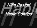 Niña Pastori Hablo Contigo 2011 