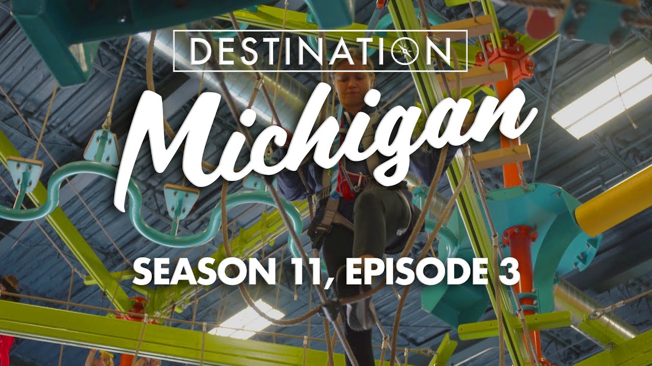 Destination Michigan | Season 11, Episode 3
