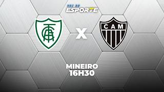 AMÉRICA-MG X ATLÉTICO-MG - AO VIVO | CAMPEONATO MINEIRO – 01/03/2026