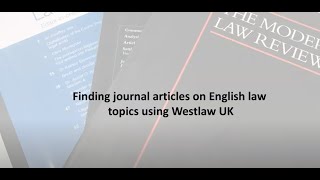 Finding Journal Articles on English Law using Westlaw Edge