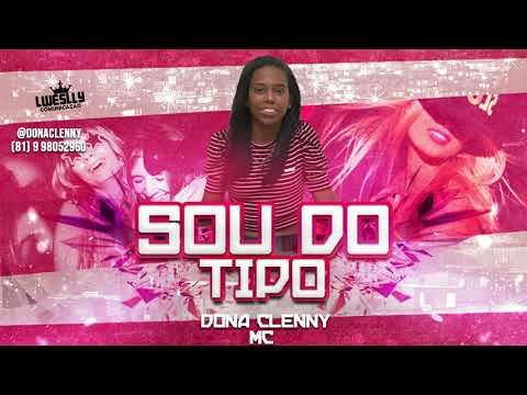 DONA CLENNY mc - SOU DO TIPO