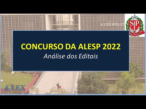 Concurso ALESP 2022 - Análise dos Editais