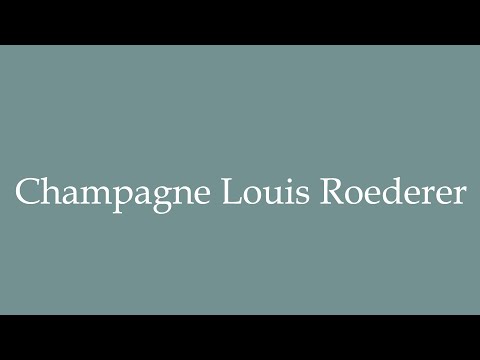How to Pronounce ''Champagne Louis Roederer'' Correctly in French