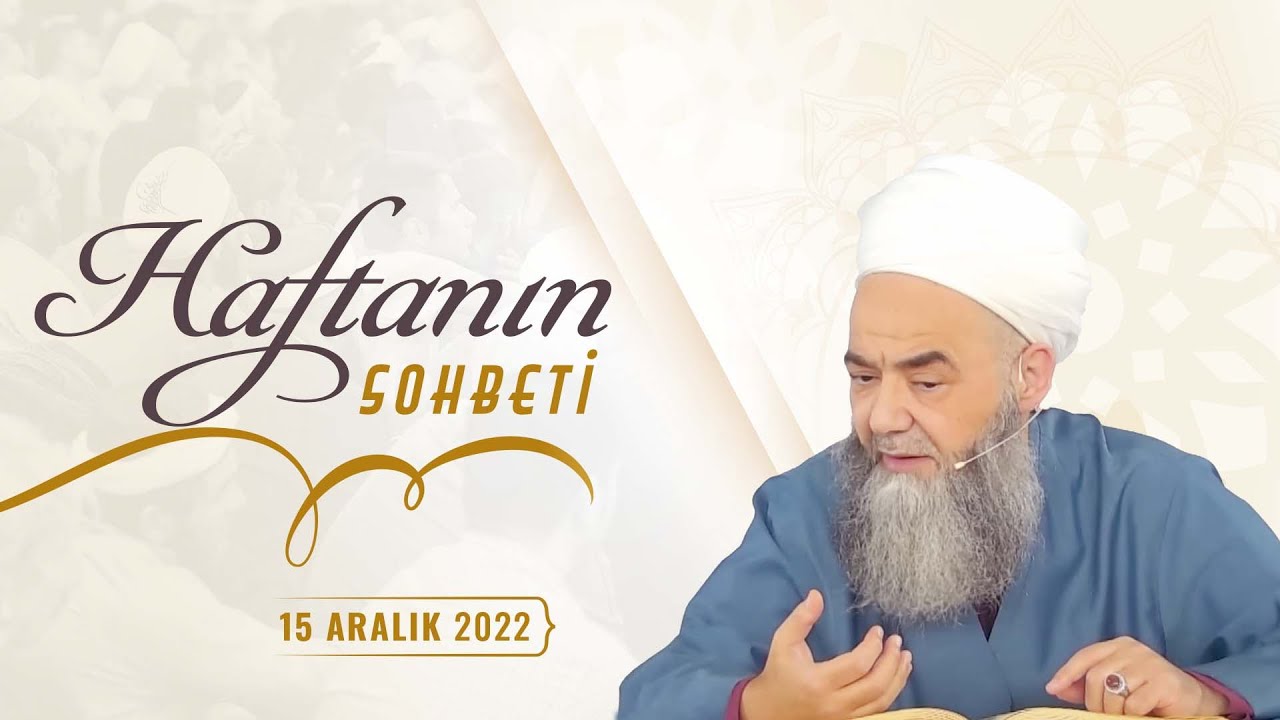 Haftanın Sohbeti 15 Aralık 2022