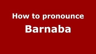 How to pronounce Barnaba
