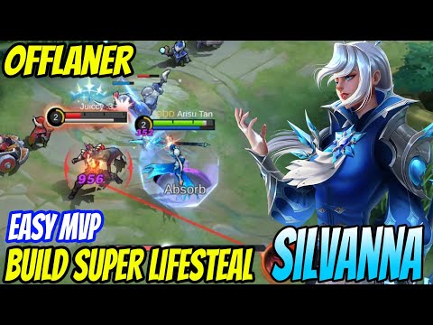 SILVANA OFFLANER BURST DAMAGE - Silvanna Best Build 2022 - Build Silvanna Tersakit 2022 ~ MLBB