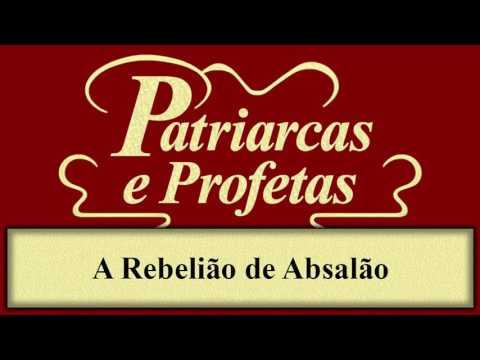 Patriarcas e Profetas - Capítulo 72 - A Rebelião de Absalão