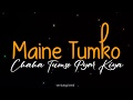Maine Tumko Chaha Tumse Pyar Kiya Status Pardesi Pardesi New Version WhatsApp Status