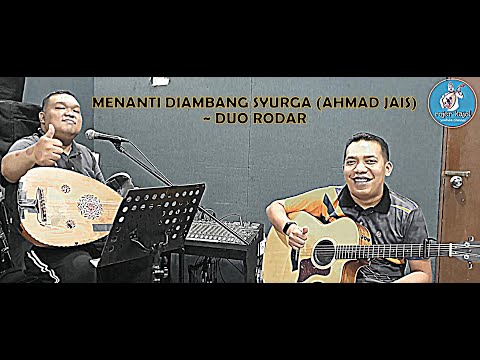 MENANTI DI AMBANG SYURGA (ASLI LANGGAM - Ahmad Jais) cover by DUO RODAR ~ Rojer & Iskandar.