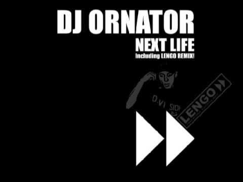 DJ Ornator - Next Life