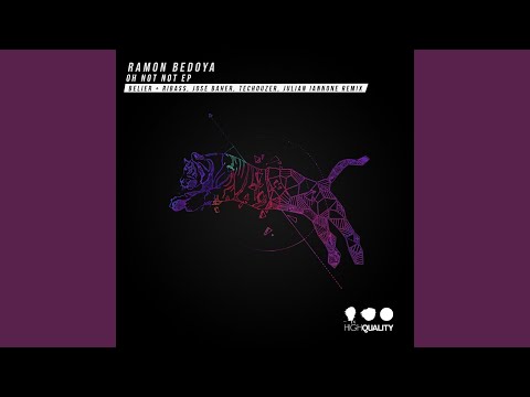 Oh Not Not (Original Mix)