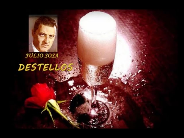 DESTELLOS--JULIO SOSA DESTELLOS--JULIO SOSA