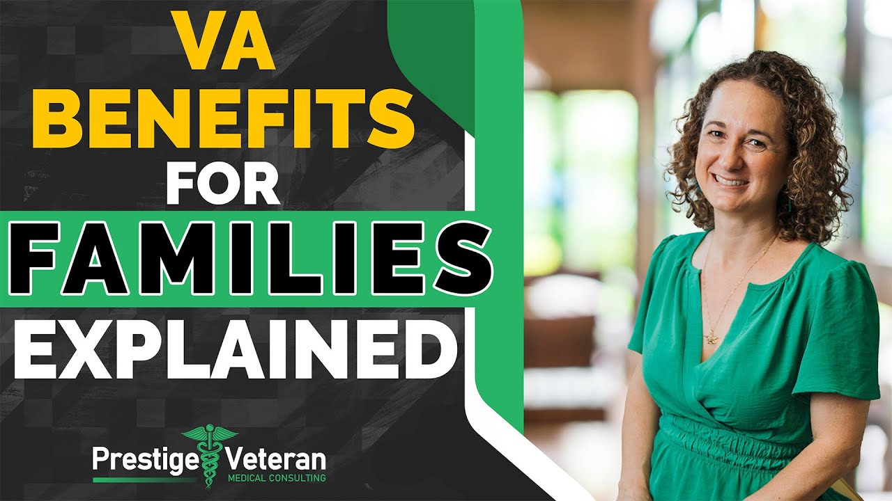How to Maximize Your VA Benefits for Your Family