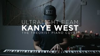 Kanye West - Ultralight Beam | The Theorist Piano Cover