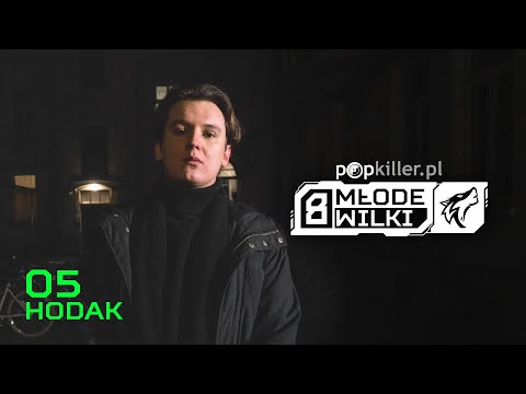 HODAK piątym Młodym Wilkiem Popkillera 8!