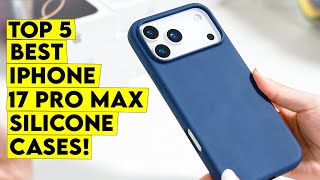 Best iPhone 17 Pro Max Silicone Cases for Comfort and Grip🔥