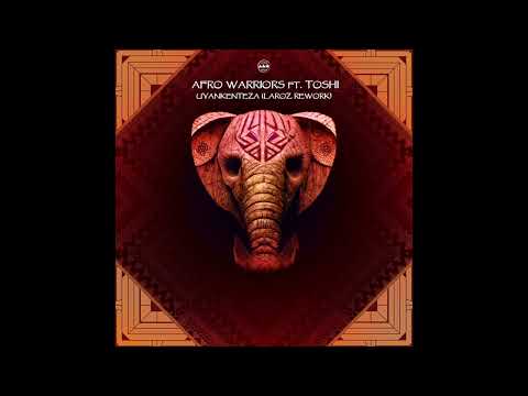 FREE DOWNLOAD: Afro Warriors ft. Toshi - Uyankenteza (Laroz Rework)