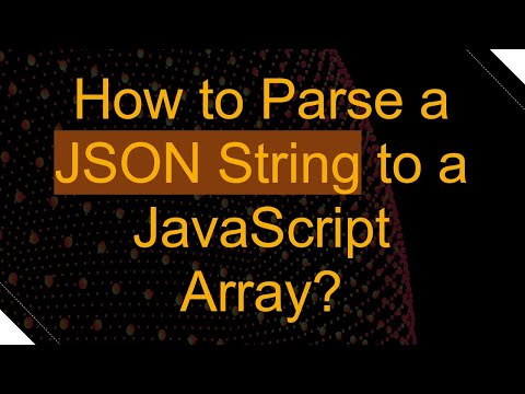 How To Parse A Json String To A Javascript Array