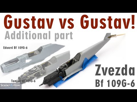 Gustav vs Gustav! OOB Comprasion of the Bf 109 G-6 Scale Model Kits Additional Part