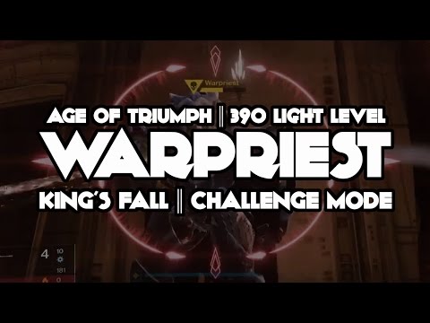 Destiny Warpriest Challenge Mode 390 King's Fall Guide Age of Triumph Updated Raid!