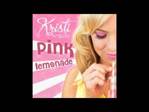 Pink Lemonade by Kristi Krause (Original Song)