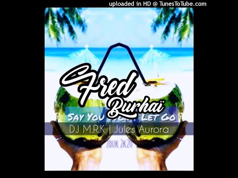 ♣️DJ M.R.K x Jules Aurora - Say You Won't Let Go [Zouk 2k20]♣️