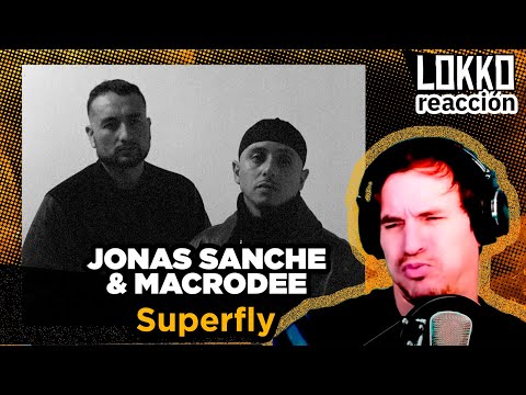 Reacción a Jonas Sanche & Macrodee - Superfly | Análisis de Lokko!
