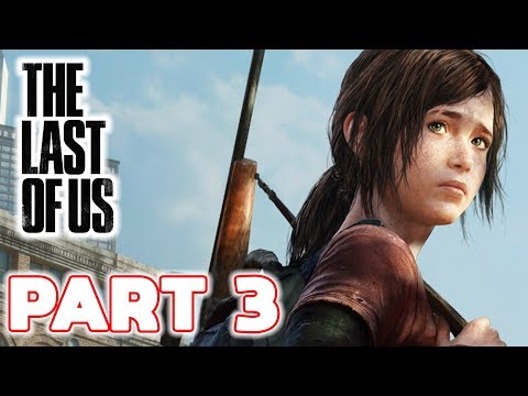 The Last of Us Remastered - Gameplay Walkthrough - Part 3
