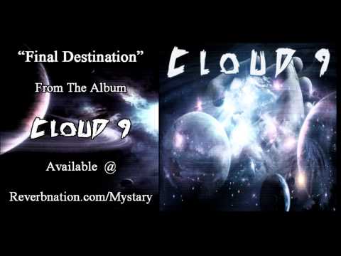 Mystary - Final Destination (Cloud 9)