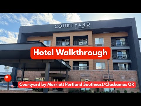 Courtyard by Marriott Portland Southeast/ Clackamas Hotel Walkthrough Video