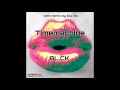BL CK Timemachine Original Mix Timemachine EP